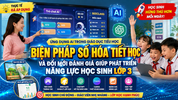 Biện pháp số hóa tiết học và đổi mới đánh giá giúp phát triển năng lực học sinh lớp 3